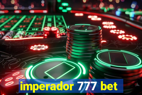 imperador 777 bet